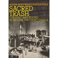 Sacred Trash: The Lost and Found World of the Cairo Geniza, Schocken Books