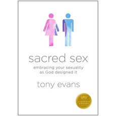 Sacred Sex: Embracing Your Sexuality As God Designed It, Moody Pub