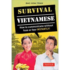 Survival Vietnamese: How to Communicate Without Fuss or Fear INSTANTLY!, Tuttle Pub