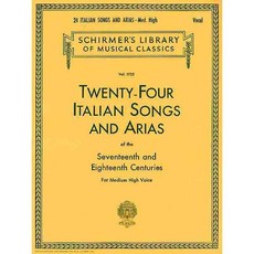 Twenty-Four Italian Songs and Arias of the 17th and 18th Century: Medium High Voice, G Schirmer Inc