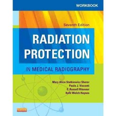 Radiation Protection in Medical Radiography, Mosby Inc