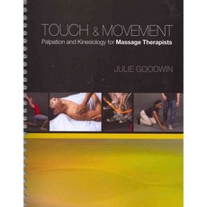 Touch & Movement: Palpation and Kinesiology for Massage Therapists, Milady Pub Corp
