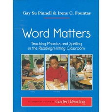 Word Matters: Teaching Phonics and Spelling in the Reading/Writing Classroom, Heinemann