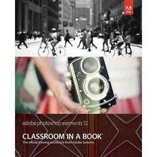 Adobe Photoshop Elements 12 Classroom in a Book, Adobe Pr