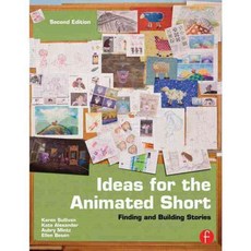 Ideas for the Animated Short: Finding and Building Stories, Focal Pr