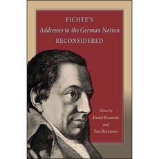 Fichte's Addresses to the German Nation Reconsidered, State Univ of New York Pr