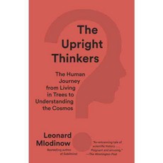 The Upright Thinkers: The Human Journey from Living in Trees to Understanding the Cosmos, Vintage Books