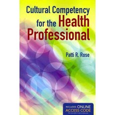 Cultural Competency for the Health Professional, Jones & Bartlett Learning