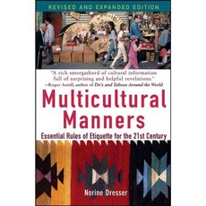 Multicultural Manners: Essential Rules Of Etiquette For The 21st Century, Wiley