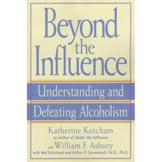 Beyond the Influence: Understanding and Defeating Alcoholism, Bantam Dell Pub Group