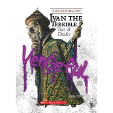 Ivan the Terrible: Tsar of Death, Franklin Watts