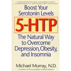 5-Htp: The Natural Way to Overcome Depression Obesity and Insomnia, Bantam Dell Pub Group