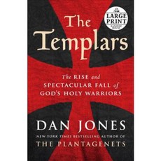 The Templars: The Rise and Spectacular Fall of God's Holy Warriors, Random House Large Print
