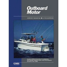 Outboard Motor: Service Manual/Covering Motors With 30 Horsepower and Above, Haynes Pubns