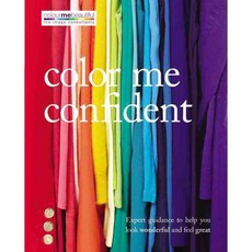 Color Me Confident: Expert Guidance to Help You Feel Confident and Look Great, Hamlyn