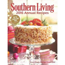 Southern Living 2016 Annual Recipes, Oxmoor House