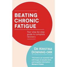 Beating Chronic Fatigue: Your Step-by-Step Guide to Complete Recovery, Piatkus Books