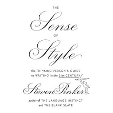 The Sense of Style: The Thinking Person's Guide to Writing in the 21st Century!, Viking Pr