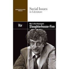 War in Kurt Vonnegut's Slaughterhouse-Five, Greenhaven Pr