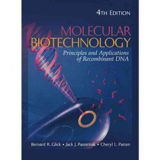 Molecular Biotechnology: Principles and Applications of Recombinant DNA, Amer Society for Microbiology