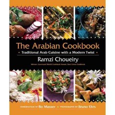The Arabian Cookbook: Traditional Arab Cuisine With a Modern Twist, Skyhorse Pub Co Inc