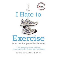 The "I Hate to Exercise" Book for People With Diabetes, Amer Diabetes Assn
