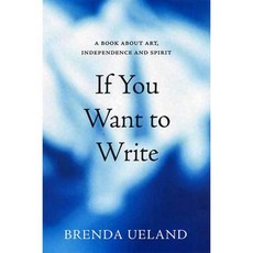 If You Want to Write, Graywolf Pr