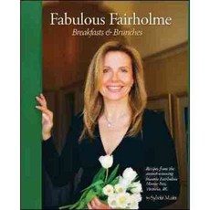 Fabulous Fairholme: Breakfasts & Brunches, Whitecap Books Ltd