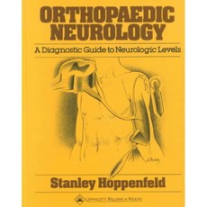 Orthopaedic Neurology: A Diagnostic Guide to Neurologic Levels, Lippincott Williams & Wilkins