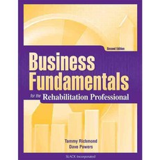 Business Fundamentals for the Rehabilitation Professional, Slack Inc