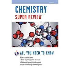 Chemistry Super Review: All You Need to Know, Research & Education Assn