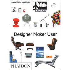 Designer Maker User, Phaidon Inc Ltd