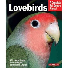 Lovebirds: Everything About Purchase Care Feeding and Health, Barrons Educational Series Inc