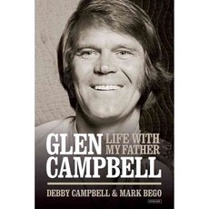 Life With My Father Glen Campbell: Burning Bridges, Omnibus Pr & Schirmer Trade Books