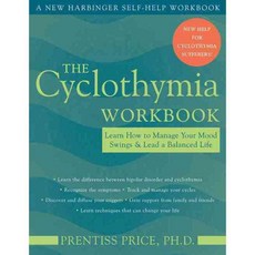 The Cyclothymia Workbook: Learn How To Manage Your Mood Swings & Lead A Balanced Life, New Harbinger Pubns Inc