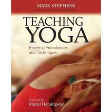 Teaching Yoga: Essential Foundations and Techniques, North Atlantic Books