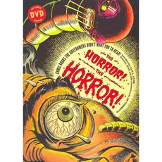 The Horror! The Horror!: Comic Books the Government Didn't Want You to Read!, Harry N Abrams Inc
