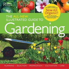 The All New Illustrated Guide to Gardening: Planning Selection Propogation Organic Solutions, Readers Digest