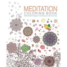 Meditation: Wonderful Images to Melt Your Worries Away, Chartwell Books