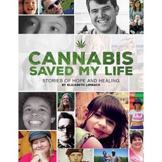 Cannabis Saved My Life: Stories of Hope & Healing, Whitman Pub Llc