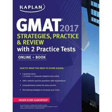 Gmat 2017 Strategies Practice and Review + Online: With 2 Practice Tests, Kaplan Test Prep