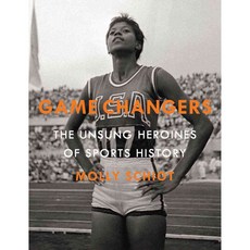 Game Changers: The Unsung Heroines of Sports History, Simon & Schuster