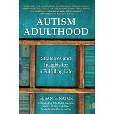 Autism Adulthood: Strategies and Insights for a Fulfilling Life, Skyhorse Pub Co Inc