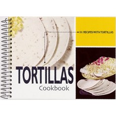 Tortillas Cookbook: 101 Recipes With Tortillas, Cq Products