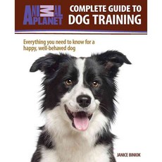 Complete Guide to Dog Training: Everything You Need to Know for a Happy Well-behaved Dog, Tfh Pubns Inc
