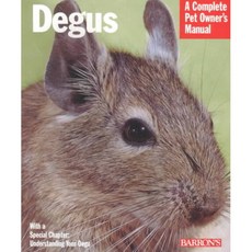 Degus: A Complete Pet Owner's Manual, Barrons Educational Series Inc