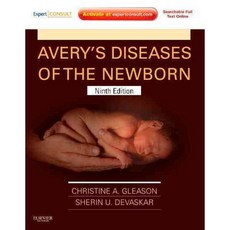 Avery's Diseases of the Newborn, W B Saunders Co