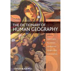 The Dictionary of Human Geography, Blackwell Pub
