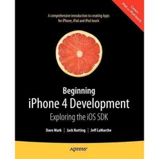 Beginning iPhone 4 Development: Exploring the iOS SDK, Apress
