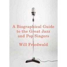 A Biographical Guide to the Great Jazz and Pop Singers, Pantheon Books